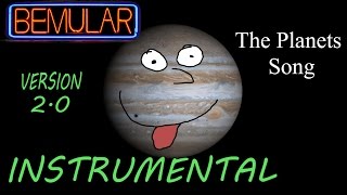 Bemular  The Planets Song instrumental 20 version [upl. by Ruelle983]