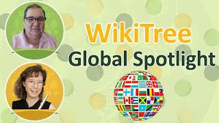 WikiTree Global Spotlight Feb 2024 [upl. by Noroj]