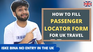 🇬🇧 How To Complete PLF For UK From India  Step By Step Explanation  Passenger Locator Form Guide [upl. by Teresa440]