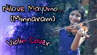 നിലാവേ മായുമോ മിന്നാരം Violin Cover [upl. by Claudia462]