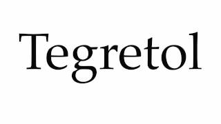 How to Pronounce Tegretol [upl. by Colyer]