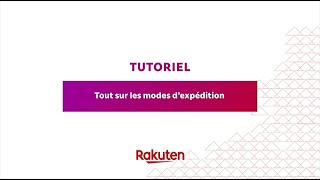 Les modes dexpédition de Rakuten France [upl. by Waiter281]