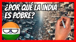 🔥 ¿Por qué la INDIA es POBRE y por qué va a ser la GRAN POTENCIA MUNDIAL 🔥 [upl. by Munster]