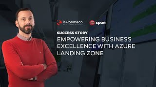 Empowering Business Excellence with Azure Landing Zone in ISKRAEMECO [upl. by Sirotek]