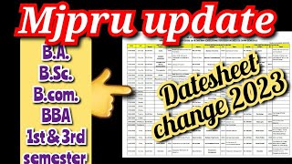 Mjpru update 1st amp 3rd semester Exam date sheet change  स्कीम बदल गई 2023 mjpru scheme [upl. by Audrye]