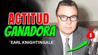 Actitud y mentalidad del ganador  Earl Nightingale  Motivational Speech  Español [upl. by Dallas12]