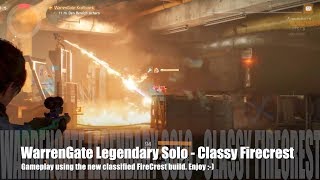 The Division 18 PTS  WarrenGate Legendary Solo  with classified FIRECREST build [upl. by Eadith]