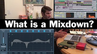 What is a Mixdown in Music Production [upl. by Nabla]