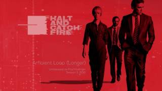 Ambient Longer Unreleased  Halt and Catch Fire OST [upl. by Atinev]