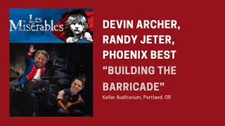 “Building the Barricade” Les Mis Tour 2023 — Devin Archer Randy Jeter Phoenix Best [upl. by Phil]