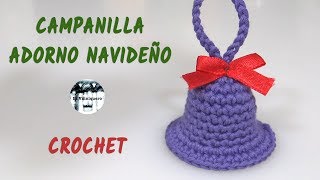 Campanita  Adorno Navidad  Crochet [upl. by Ainosal513]