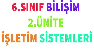 6Sınıf 2Ünite İşletim Sistemi Konu Anlatımı Yazılı Hocam [upl. by Faustina46]