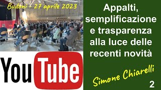 Appalti semplificazione e trasparenza alla luce delle recenti novità  BUDONI parte 2 2742023 [upl. by Borroff]