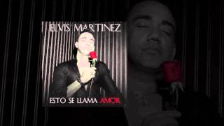 Elvis Martinez  Esto Se Llama Amor Audio Oficial álbum Musical Yo Vivo por ti  2019 [upl. by Rafi721]