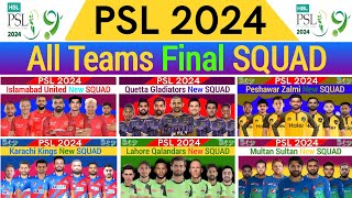 PSL 2024 All Team Final Squad  PSL 9 All Team Squad  Pakistan Super League 2024  PSL Draft 2024 [upl. by Trenton]