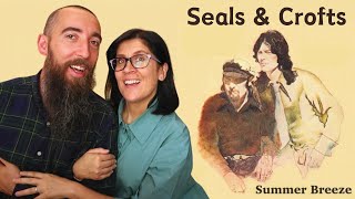 Seals amp Crofts  Summer Breeze REACTION with my wife [upl. by Nelleh65]