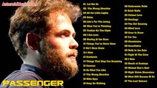 Passenger Greatest Hits Full Album  Top 50 Biggest Best Songs Of Passenger [upl. by Ahseinek]