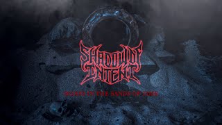 SHADOW OF INTENT  Blood in the Sands of Time feat Chuck Billy Official Music Video [upl. by Gerdy]