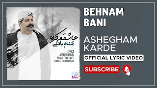 Behnam Bani  Ashegham Karde I Lyrics Video  بهنام بانی  عاشقم کرده [upl. by Robbert]