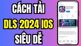 Cách Tải DLS 2024 Trên iPhone Cực Dễ [upl. by Amron]