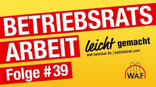 Betriebsratswahl Teil 1  Der Wahlvorstand  Podcast BetriebsratsArbeit leicht gemacht [upl. by Llemmart36]