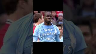 why always me  balotelli footballshorts football like edit mancity acmilan balotelli fyp [upl. by Kellyann]