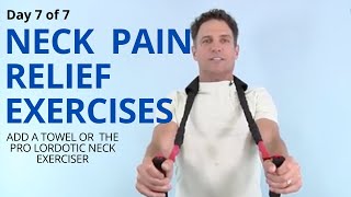 Day 7 of 7 Neck Pain Relief Exercises and Lumbar Curve Strengthening [upl. by Ardyth]