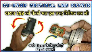 Original Dish LNB Repairing hindi How to repair Ku Band DTH LNB At Home [upl. by Akiram]