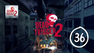 Dead Trigger 2  Gameplay Walkthrough Part 36 iOS Android [upl. by Nnayrrehs]