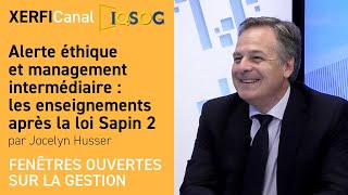 Alerte éthique et management intermédiaire  les enseignements après la loi Sapin 2 Jocelyn Husser [upl. by Hallerson770]