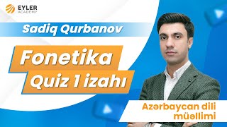 ✅❗️👉🏻Quiz 1 izahı  FonetikaSadiq Qurbanov [upl. by Zohara]