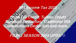 IRS Income Tax Return 2023 2024  Child Tax Credit  1040 8962 1099INT 1098 1098T [upl. by Novyak]