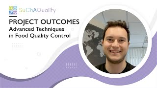 SuChAQuality Outcomes  Advanced Techniques in Food Quality Control  Part 1 [upl. by Natalie]