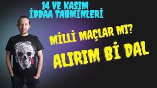 14 VE 15 KASIM İDDAA TAHMİNLERİ iddaatahminleri analiz [upl. by Annawot]