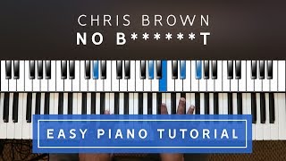 Chris Brown  No BT EASY PIANO TUTORIAL [upl. by Erdried]