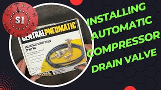 How I Installed the Harbor Freight 68244 Automatic Compressor Drain Kit on my Air Compressor [upl. by Maria]