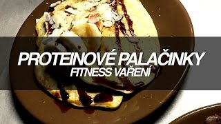 FITNESS VAŘENÍ  Proteinové palačinky [upl. by Oretna695]