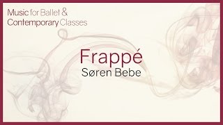 Music for Ballet Class Frappé [upl. by Garner]