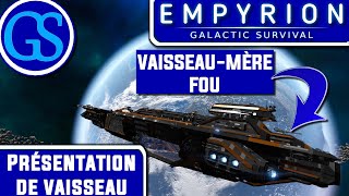 CE VAISSEAU MÈRE EST INCROYABLE   Galactic Showroom 18 Empyrion Galactic Survival Review FR [upl. by True]