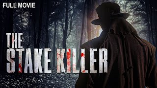 The Stake Killer  Full Horror Movie [upl. by Franklyn]