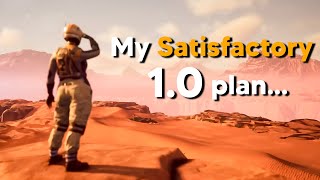 Satisfactory 10 Whats Next [upl. by Seale358]