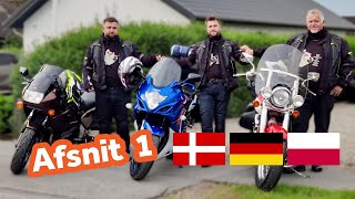 MC Tur Europa rundt på Motorcykel  Afsnit 1  Danmark til Polen [upl. by Attekal]