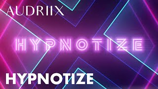 Audriix  Hypnotize Official Lyric Video [upl. by Osbourne]