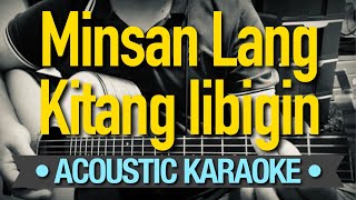 Minsan Lang Kitang Iibigin  Ariel Rivera Acoustic Karaoke [upl. by Cornelia]