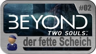 Lets Play Beyond Two Souls 02 der fette Scheich [upl. by Ecad]