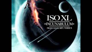 ISO XL INCUNABULUM produced by Sifu VERSUS [upl. by Werda]