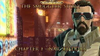 SWTOR Smuggler Story Part IV  Chapter I Nar Shaddaa [upl. by Nolyad]