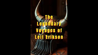 The Legendary Voyages of Leif Erikson [upl. by Juta]