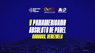 V PANAMERICANO ABSOLUTO DE PADEL 22 OCTOBER [upl. by Imojean]