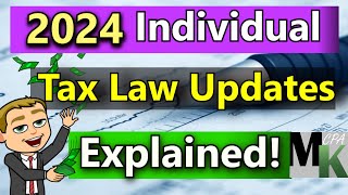 2024 Income Tax Changes For Individuals [upl. by Yttiy401]